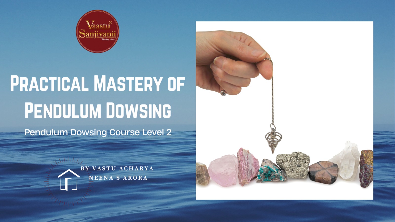 Pendulum Dowsing Course Level 2